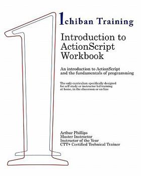 Paperback Introduction to ActionScript Workbook: An introduction to ActionScript and the fundamentals of programming. The only curriculum specifically designed Book