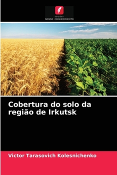 Paperback Cobertura do solo da região de Irkutsk [Portuguese] Book