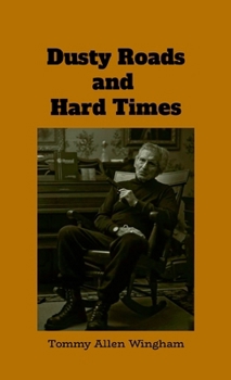 Paperback Dusty Roads and Hard Times Book