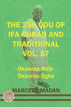 Paperback The 256 Odu of Ifa Cuban and Traditional Vol.57 Okanran Meji-Okanran Ogbe Book