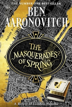 The Masquerades of Spring - Book  of the Rivers of London