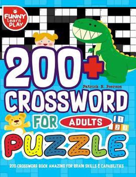 Paperback 200 Crossword Book Amazing for Brain Skills & Capabilities: 200+ Crossword Puzzle for Adults Bigger & Better with Fresh Content [Large Print] Book