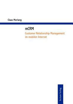 Paperback mCRM - Customer Relationship Management im mobilen Internet [German] Book