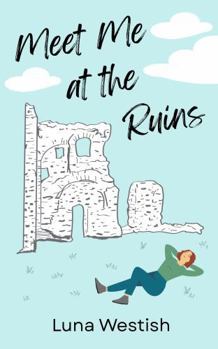Paperback Meet Me at the Ruins Book