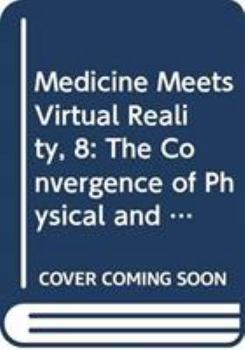 Hardcover Medicine Meets Virtual Reality VII (Studies in Health Technology and Informatics) Book