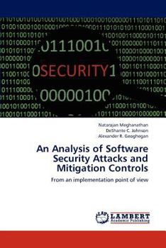 Paperback An Analysis of Software Security Attacks and Mitigation Controls Book