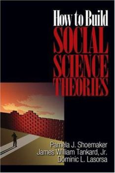 Hardcover How to Build Social Science Theories Book