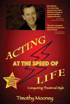 Paperback Acting at the Speed of Life: Conquering Theatrical Style Book