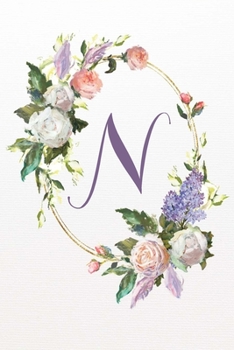 N: White Pink Floral 6”x9” Lined Notebook (White Pink Floral Alphabet Series 6”x9” Notebook - Letter N)