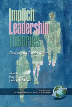 Implicit Leadership Theories: Essays and Explorations (PB) (Leadership Horizons)