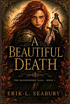 Paperback A Beautiful Death (The Bloodsworn Saga) Book