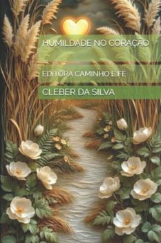 Paperback Humildade No Coração: Editora Caminho E Fé [Portuguese] Book