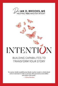 Paperback Intention: Building Capabilities to Transform Your Story Book