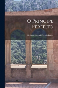 Paperback O Principe Perfeito [Portuguese] Book