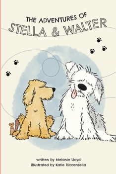 Paperback The Adventures of Stella and Walter Book