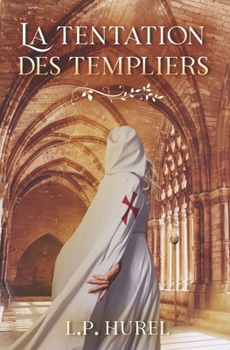 Paperback La Tentation des Templiers [French] Book