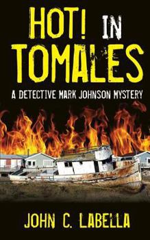 Paperback Hot! In Tomales: A Mark Johnson Mystery Book