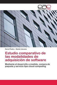 Paperback Estudio comparativo de las modalidades de adquisición de software [Spanish] Book