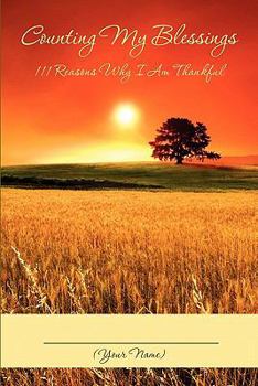 Paperback Counting My Blessings: 111 Reasons Why I Am Thankful Book