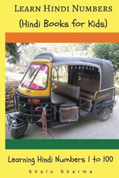 Paperback Learn Hindi Numbers: Learning Hindi Numbers 1 to 100: (Hindi Books for Kids) Book