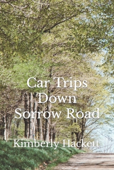 Paperback Car Trips Down Sorrow Road Book
