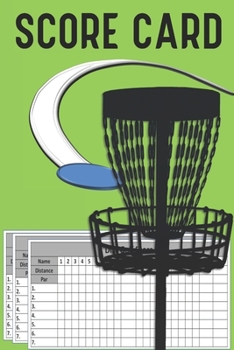 Paperback Score Card: Scorebook Record Keeper With 120 Sheets For Disc Golf Scoring and tracking disc golf rounds: Size At 6 x 9 With 120 Li Book