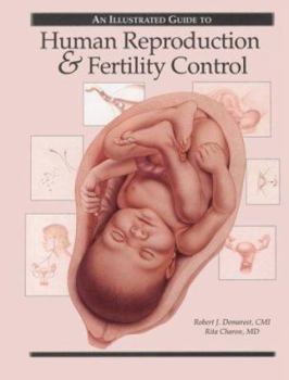 Paperback An Illustrated Guide To Human Reproduction And Fertility Control Book