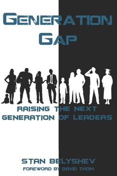Paperback Generation Gap: Raising The Next Generation of Leaders Book