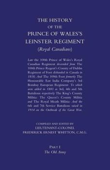 Paperback Prince of Wales's Leinster Regiment (Royal Canadians): The History of the Prince of Wales's Leinster Regiment (Royal Canadians) Volume One Book