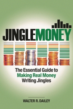 Paperback Jinglemoney: The Essential Guide to Making Real Money Writing Jingles Book