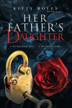 Paperback Her Father's Daughter: A Murdered Man - A Missing Girl Book