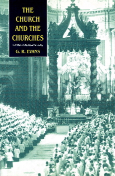 Paperback The Church and the Churches: Toward an Ecumenical Ecclesiology Book
