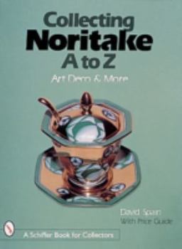 Hardcover Collecting Noritake, A to Z: Art Deco & More Book