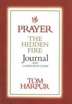 Paperback Prayer: The Hidden Fire Journal & Companion Guide Book