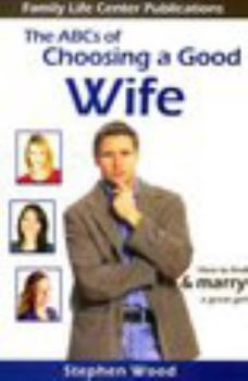 Paperback The ABC's of Choosing a Good Wife Book