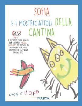 Paperback Sofia E I Mostriciattoli Della Cantina [Italian] Book