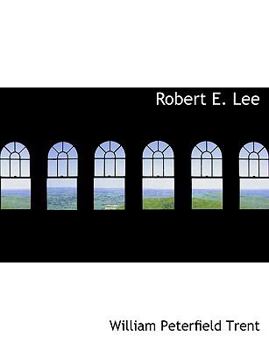 Robert E Lee