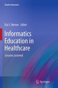 Paperback Informatics Education in Healthcare: Lessons Learned Book