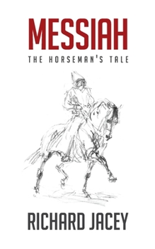 Paperback Messiah: The Horseman's Tale Book