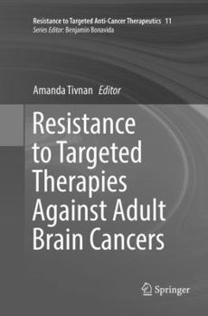 Paperback Resistance to Targeted Therapies Against Adult Brain Cancers Book