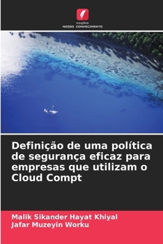 Paperback Definição de uma política de segurança eficaz para empresas que utilizam o Cloud Compt [Portuguese] Book
