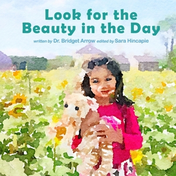 Paperback Look for the Beauty in the Day Book