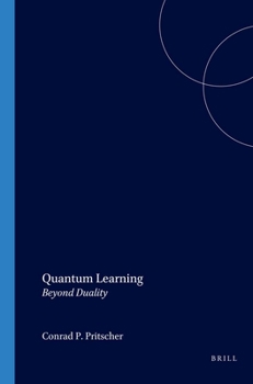 Paperback Quantum Learning: Beyond Duality Book