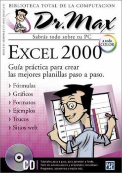 Excel 2000 con CD-ROM: Dr. Max, en Espanol / Spanish (Dr. Max: Biblioteca Total de la Computacion) (Spanish Edition)