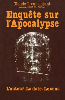 Paperback Enquête sur l'Apocalypse: Auteur, datation, signification [French] Book
