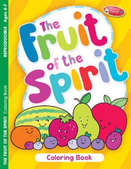 Paperback The Fruit of the Spirit: Coloring Book (Ages 4-7) [Large Print] Book