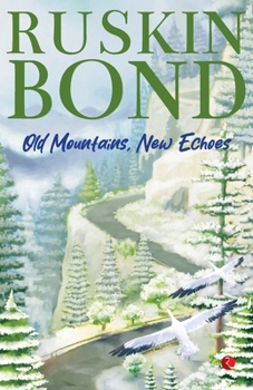 Paperback Old Mountains, New Echoes Book
