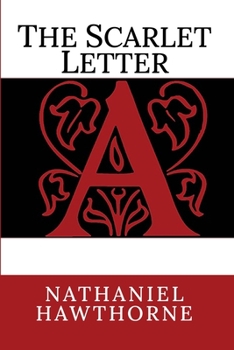 The Scarlet Letter: A Romance - Book #13 of the Colección Novelas Eternas RBA