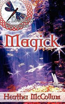 Magick - Book #2 of the Dragonfly Chronicles