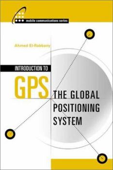 Hardcover Introduction to GPS: The Global Positioning System Book